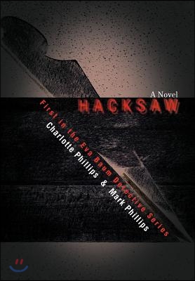 Hacksaw: First in the Eva Baum Detective Series