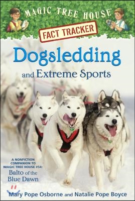 Dogsledding and Extreme Sports