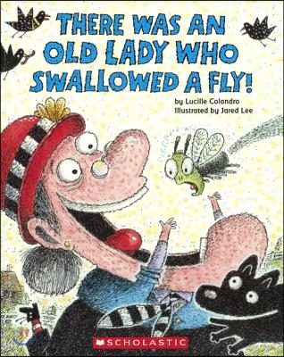 There Was an Old Lady Who Swallowed a Fly!