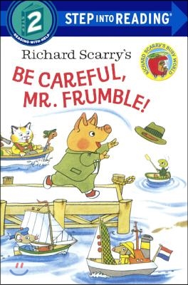 Richard Scarry's Be Careful, Mr. Frumble!