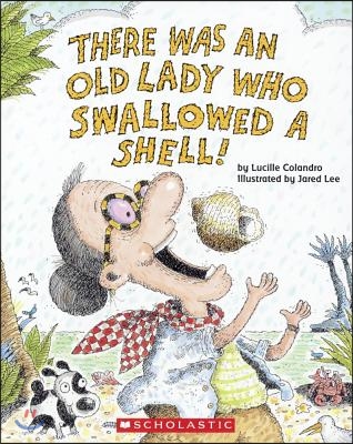 There Was an Old Lady Who Swallowed a Shell!
