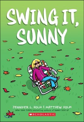 Swing It, Sunny