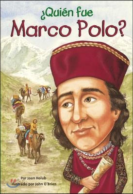 Quien Fue Marco Polo? (Who Was Marco Polo?)