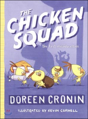 Chicken Squad: The First Misadventure