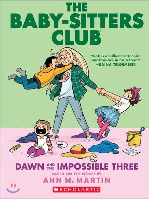 The Baby-Sitters Club: Dawn and the Impossible Three