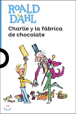 Charlie y La Fabrica de Chocolate (Charlie and the Chocolate Factory)