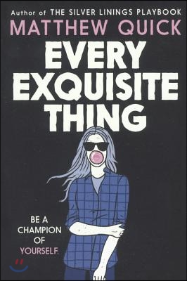 Every Exquisite Thing