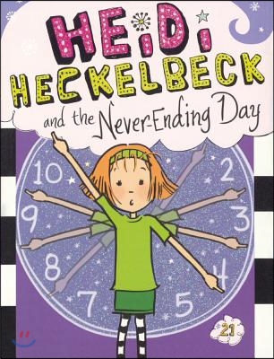 Heidi Heckelbeck and the Never-Ending Day
