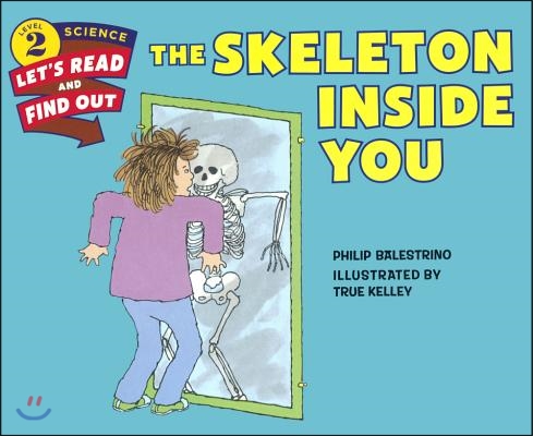 The Skeleton Inside You