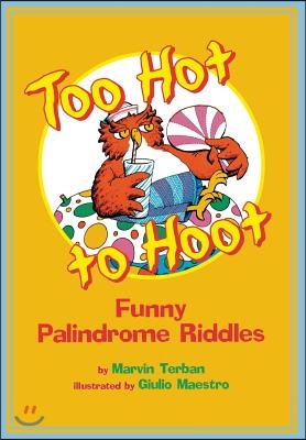 Too Hot to Hoot: Funny Palindrome Riddles