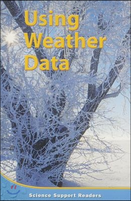Using Weather Data, Support Reader Level 4 Chapter 10