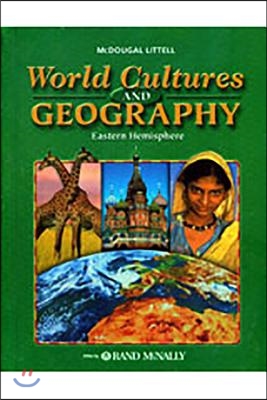 McDougal Littell World Cultures &amp; Geography Estern Hemisphere : Pupil&#39;s Edition (2007)