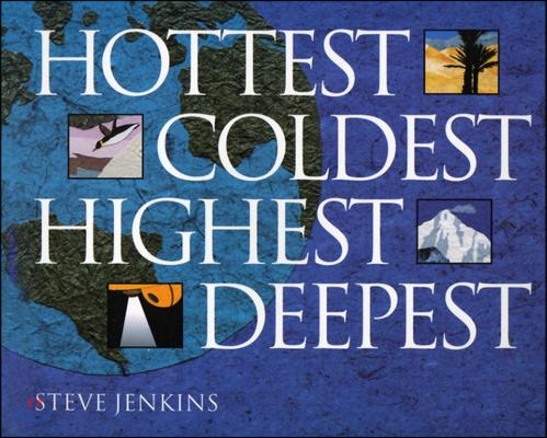 Hottest, Coldest, Highest, Deepest (Paperback)