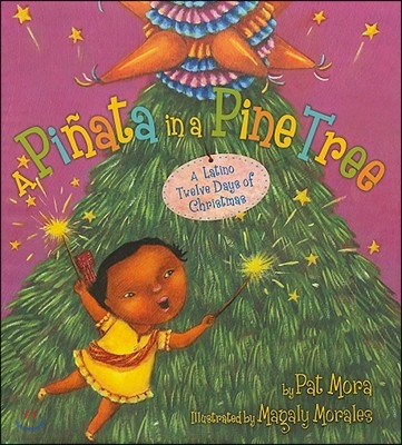 A Piñata in a Pine Tree: A Latino Twelve Days of Christmas: A Christmas Holiday Book for Kids