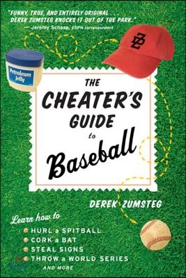 The Cheater's Guide to Baseball