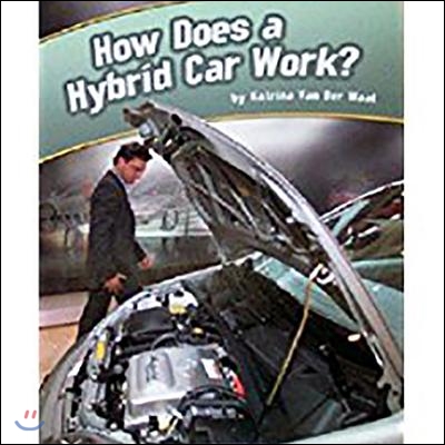 How Does a Hybrid Car Work?, Independent Book Challenge Level 6 Chapter 10