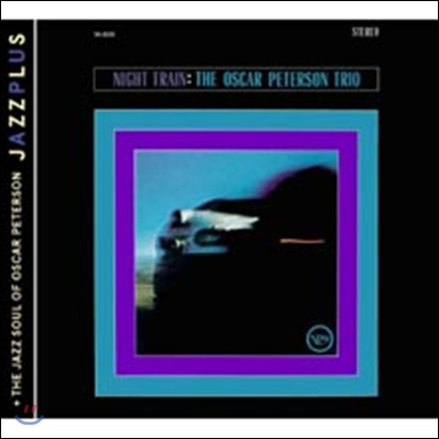 Oscar Peterson Trio - Night Train + The Jazz Soul Of Oscar Peterson (JAZZPLUS, 2 in 1 Album Series)