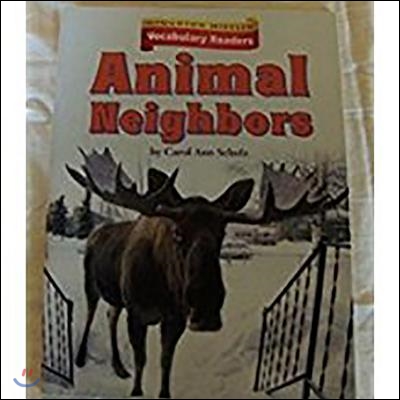 Houghton Mifflin Vocabulary Readers: Theme 4.3 Level 3 Animal Neighbors