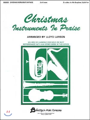 Christmas Instruments in Praise: Eb Instruments (Eb Alto Sax, Eb Baritone Sax &amp; Others)