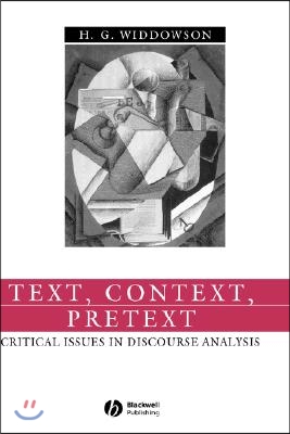 Text, Context, Pretext: Critical Issues in Discourse Analysis