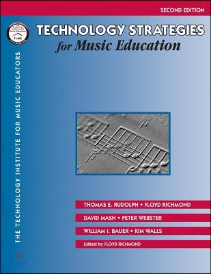 Technology Strategies for Music Education