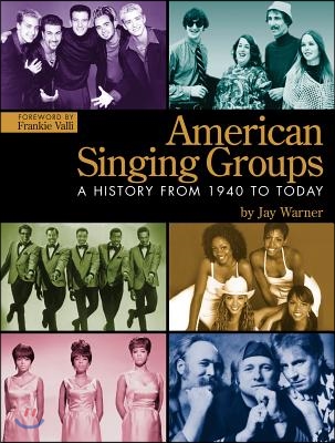 American Singing Groups: A History from 1940 to Today