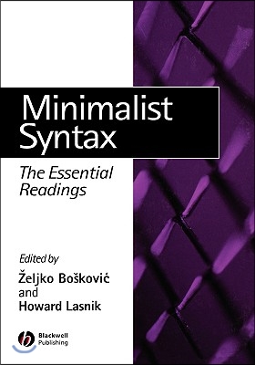 Minimalist Syntax: The Essential Readings