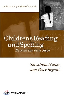 Children&#39;s Reading and Spelling: Beyond the First Steps