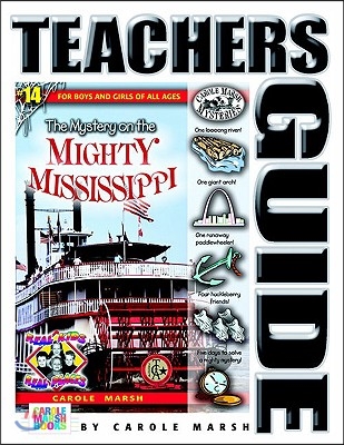 The Mystery on the Mighty Mississippi (Teacher&#39;s Guide)