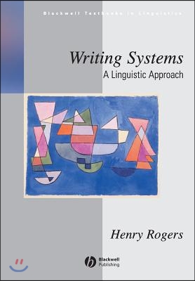 Writing Systems: A Linguistic Approach