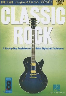 Classic Rock: A Step-by-Step Breakdown of Guitar Styles and