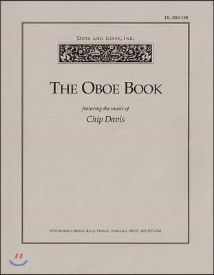 The Oboe Book: Featuring the Music of Chip Davis