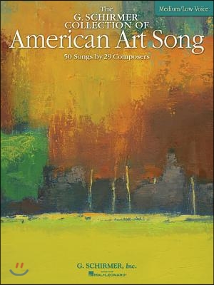 The G. Schirmer Collection of American Art Song - 50 Songs by 28 Composers