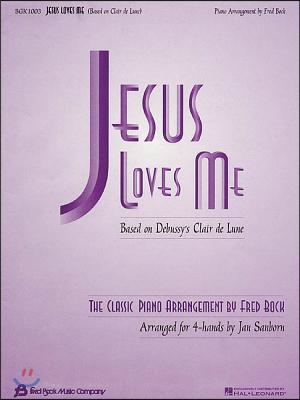 Jesus Loves Me: Arr. Fred Bock/Jan Sanborn for 4-Hand Duet