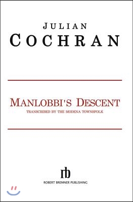 Manlobbi's Descent: Volume 1