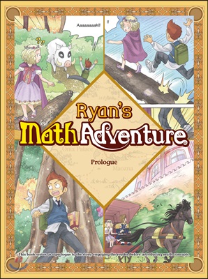 Ryan’s Math Adventure Prologue: The Beginning of the Jorney