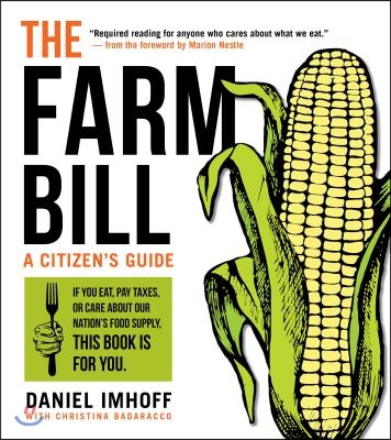 The Farm Bill: A Citizen&#39;s Guide