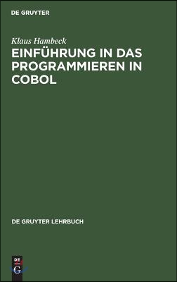 Einf&#252;hrung in das Programmieren in COBOL