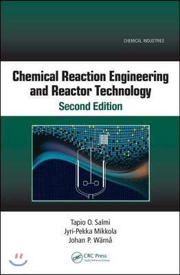 Chemical Reaction Engineering and Reactor Technology, Second Edition