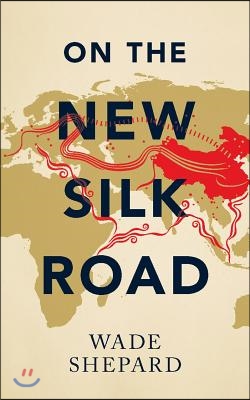 On the New Silk Road