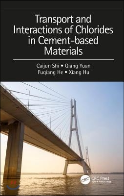 Transport and Interactions of Chlorides in Cement-based Materials