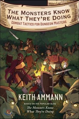 The Monsters Know What They&#39;re Doing: Combat Tactics for Dungeon Masters