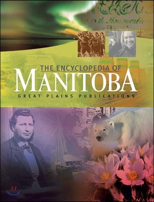 The Encyclopedia of Manitoba