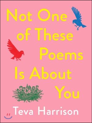 Not One of These Poems Is about You