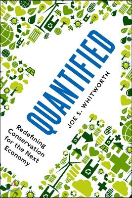 Quantified: Redefining Conservation for the Next Economy