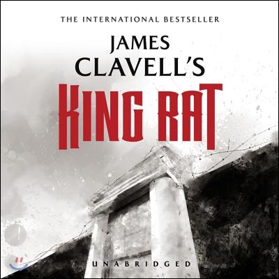 King Rat: The Epic Novel of War and Survival