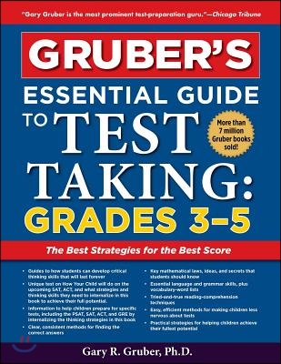 Gruber&#39;s Essential Guide to Test Taking: Grades 3-5