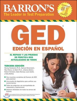 Barron&#39;s GED El Examen de Equivalencia de la Escuela Superior, Edicion en Espanol / Ged : High School Equivalency Exam