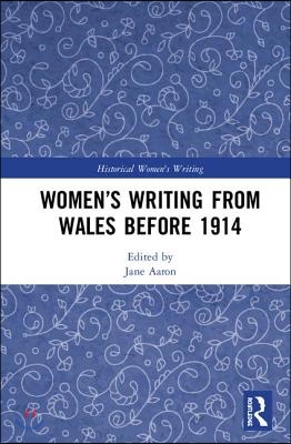 Women’s Writing from Wales before 1914