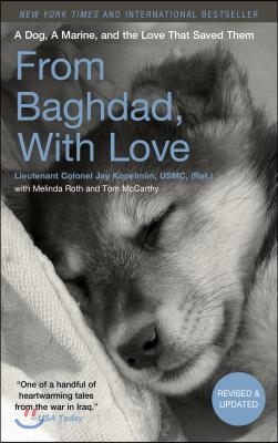 From Baghdad, With Love: A Dog, A Marine, and the Love That Saved Them